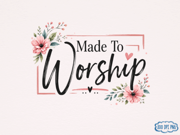 Made to Worship PNG Christian Faith Wo